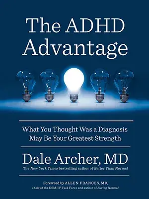 مزایای بیش‌فعالی و نقص توجه (ADHD)