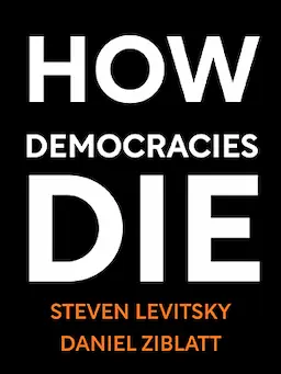 دموکراسی‌ها چگونه می‌ میرند؟